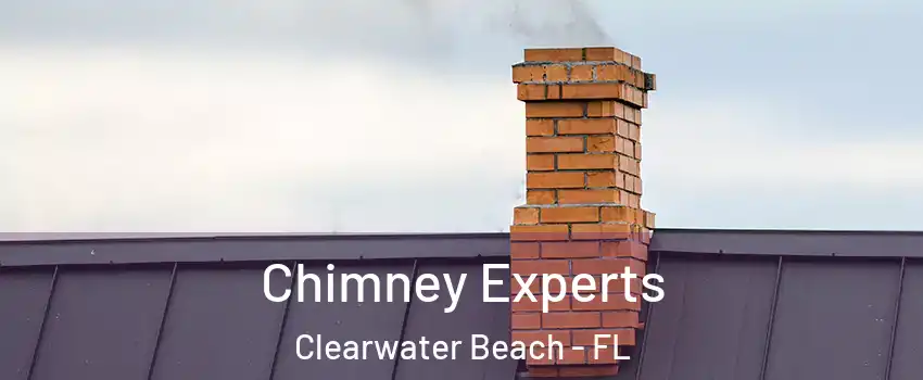 Chimney Experts Clearwater Beach - FL