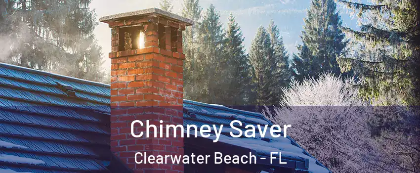 Chimney Saver Clearwater Beach - FL