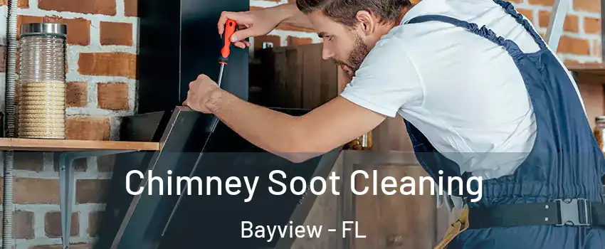Chimney Soot Cleaning Bayview - FL