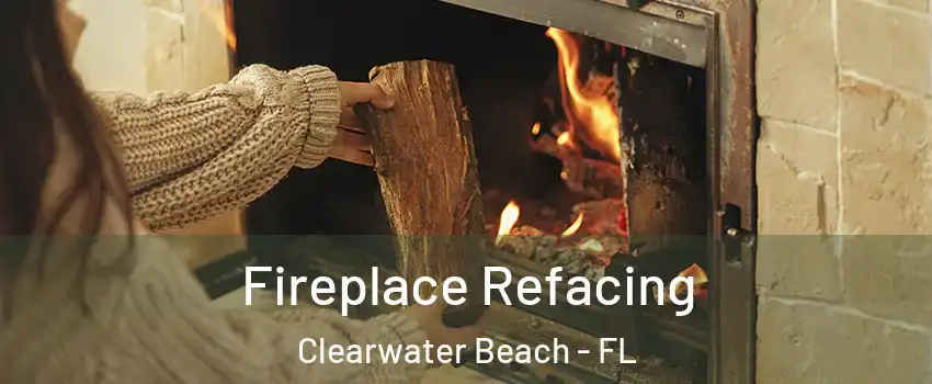 Fireplace Refacing Clearwater Beach - FL