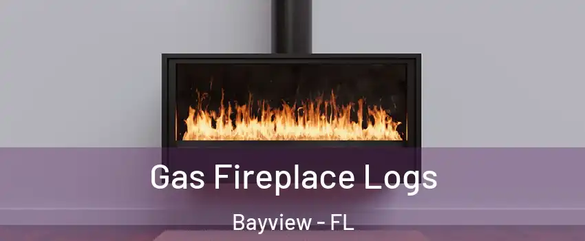Gas Fireplace Logs Bayview - FL