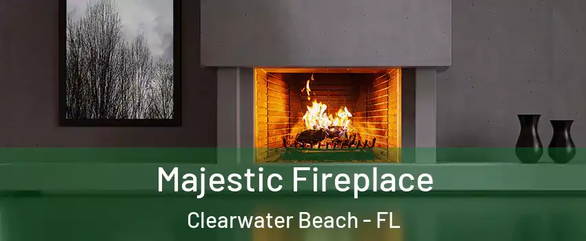 Majestic Fireplace Clearwater Beach - FL