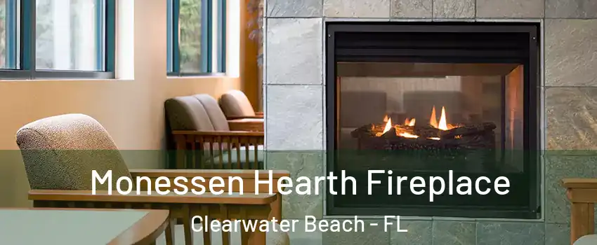 Monessen Hearth Fireplace Clearwater Beach - FL