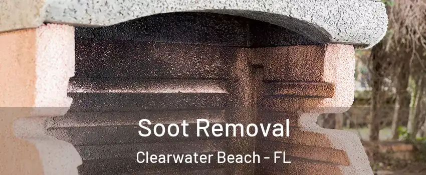 Soot Removal Clearwater Beach - FL