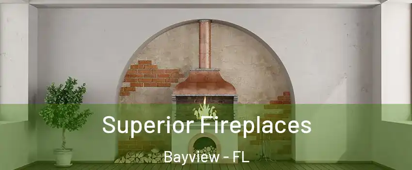 Superior Fireplaces Bayview - FL